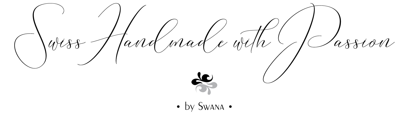 Swiss Handmade with Passion by Swana